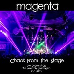 Magenta, Chaos From the Stage