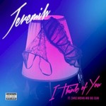Jeremih, I Think of You (feat. Chris Brown & Big Sean)