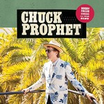 Chuck Prophet, Bobby Fuller Died for Your Sins