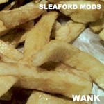 Sleaford Mods, Wank mp3