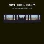 Nits, Hotel Europa: Live Recordings 1990-2014