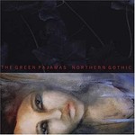 The Green Pajamas, Northern Gothic mp3