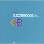 Dave Clarke, Electro Boogie, Vol. 2: The Throw Down