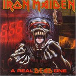 Iron Maiden, A Real Dead One