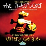 Valery Gergiev & Kirov Orchestra, Tchaikovsky: The Nutcracker