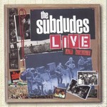 The Subdudes, Live At Last
