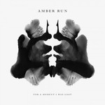Amber Run, For A Moment, I Was Lost mp3