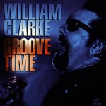William Clarke, Groove Time
