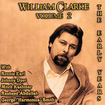 William Clarke, The Early Years Volume 2 1985-1991
