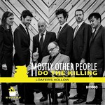 Mostly Other People Do The Killing, Loafer's Hollow mp3