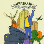 WestBam, Do You Believe in the Westworld mp3