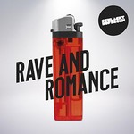 Schlachthofbronx, Rave and Romance