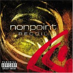 Nonpoint, Recoil