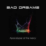 Bad Dreams, Apocalypse Of The Mercy mp3