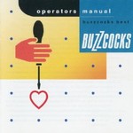 Buzzcocks, Operators Manual: Buzzcocks Best