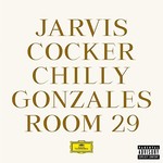 Chilly Gonzales & Jarvis Cocker, Room 29