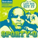 Sporty-O, Let Me Hit It