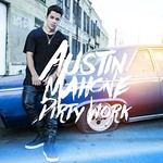 Austin Mahone, Dirty Work mp3