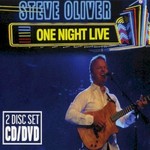 Steve Oliver, One Night Live