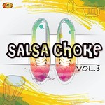 Varios Artistas, Salsa Choke, Vol. 3
