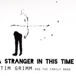 Tim Grimm and the Family Band, A Stranger in This Time
