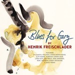 Henrik Freischlader, Blues For Gary