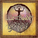 Wille and the Bandits, Grow