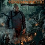 King Magnetic, Everything Happens 4 a Reason mp3