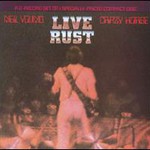 Neil Young & Crazy Horse, Live Rust