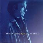 David Olney, Eye Of The Storm