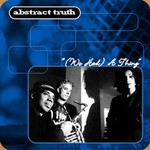 Abstract Truth, (We Had) A Thing mp3