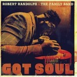 Robert Randolph & The Family Band, Got Soul