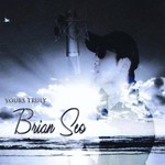 Brian Seo, Yours Truly mp3