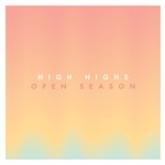 High Highs, Open Season mp3