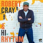 Robert Cray & Hi Rhythm, Robert Cray & Hi Rhythm