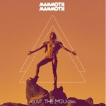 Mammoth Mammoth, Mount the Mountain mp3