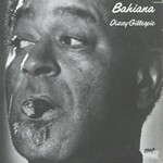 Dizzy Gillespie, Bahiana