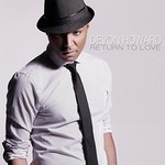 Devon Howard, Return to Love