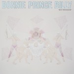 Bonnie Prince Billy, Best Troubador