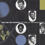 The Manhattans, Kiss and Say Goodbye: The Best of the Manhattans