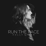 Holly Starr, Run the Race