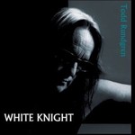 Todd Rundgren, White Knight