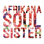 Afrikana Soul Sister, Afrikana Soul Sister