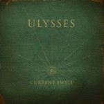 Current Swell, Ulysses