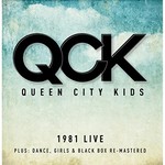 Queen City Kids, 1981: Live