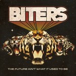 Biters, The Future Ain't What It Used to Be mp3
