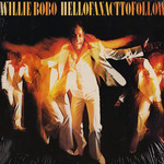 Willie Bobo, Hell Of An Act To Follow
