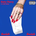 Katy Perry, Swish Swish (feat. Nicki Minaj)