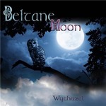 Wychazel, Beltane Moon