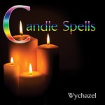 Wychazel, Candle Spells